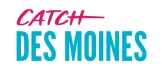 Catch Des Moines
